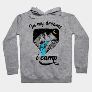 Camping Campfire Camper Nature dream outdoor gift Hoodie